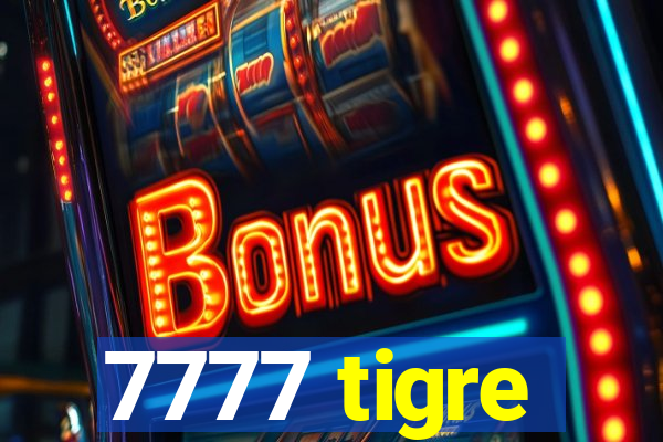 7777 tigre